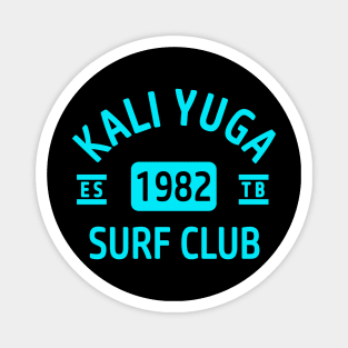 Surf The Kali Yuga Magnet